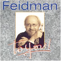 Feidman-to you!